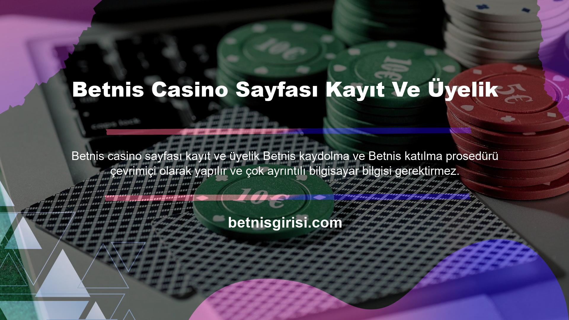 Betnis casino sayfası kayıt ve üyelik